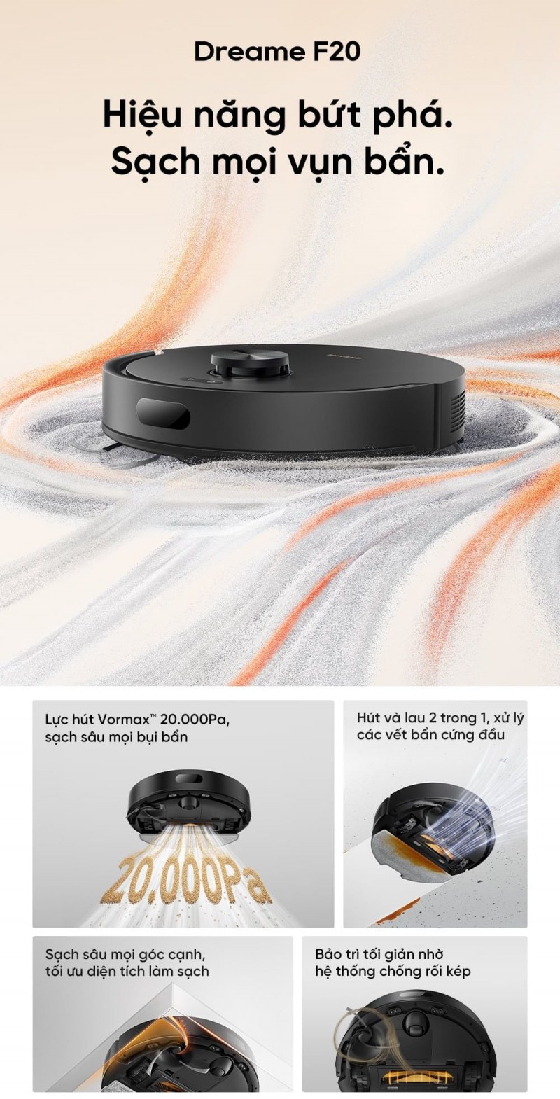 Lực hút 20.000 Pa của robot hút bụi Dreame F20