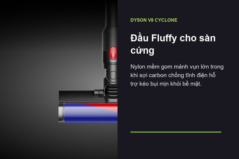 Dyson V8 Cyclone - Đầu Fluffy và đầu mini chia bộ máy thành hai tuyến