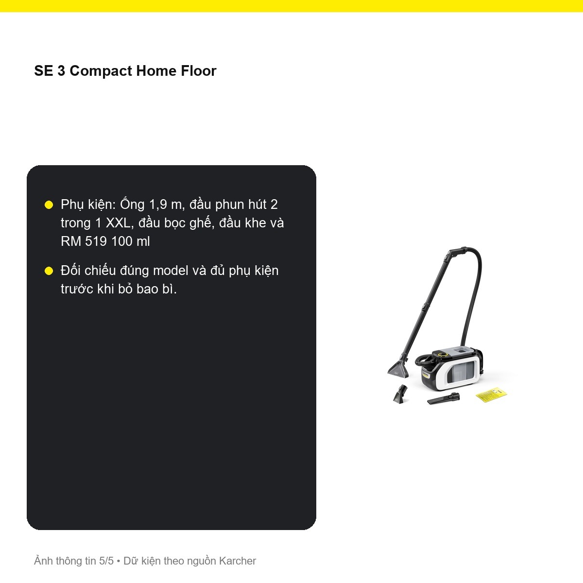 Chức năng xả Kärcher SE 3 Compact Home Floor