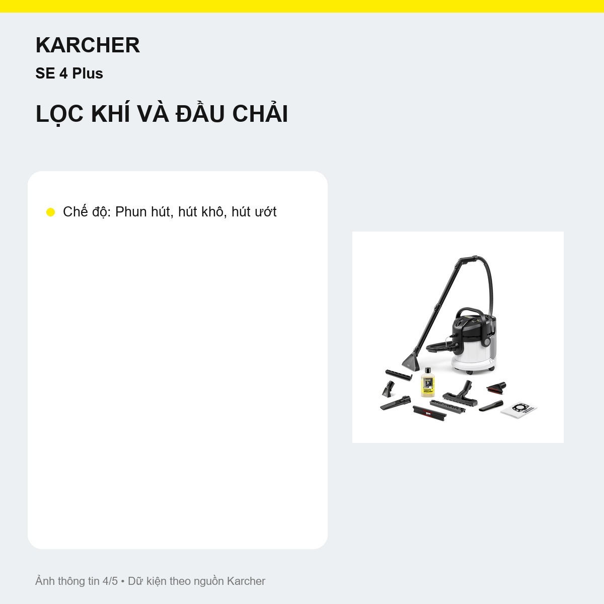 Bộ phụ kiện 3 trong 1 Kärcher SE 4 Plus