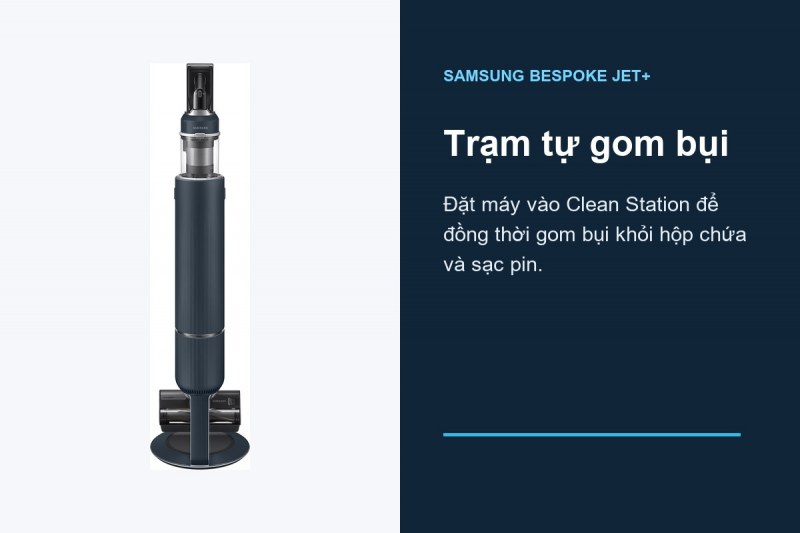 Samsung VS20B95993B/SV - Clean Station biến chỗ cất máy thành điểm kết thúc lượt dọn