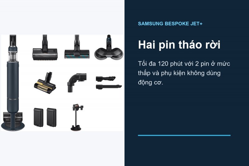 Samsung VS20B95993B/SV - Hai pin tạo hai lượt 60 phút, không phải 120 phút ở mọi đầu hút