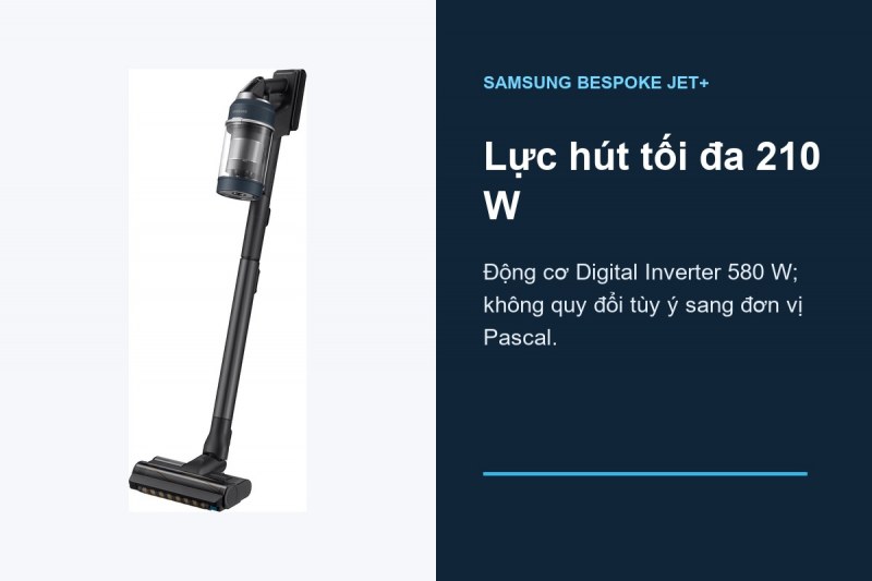 Samsung VS20B95993B/SV - 210 W, 580 W và 1.400 W thuộc ba phần khác nhau