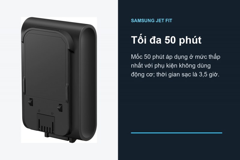 Samsung VS70H18GZG/SV - Pin 2.400 mAh nên chia tuyến theo đầu hút
