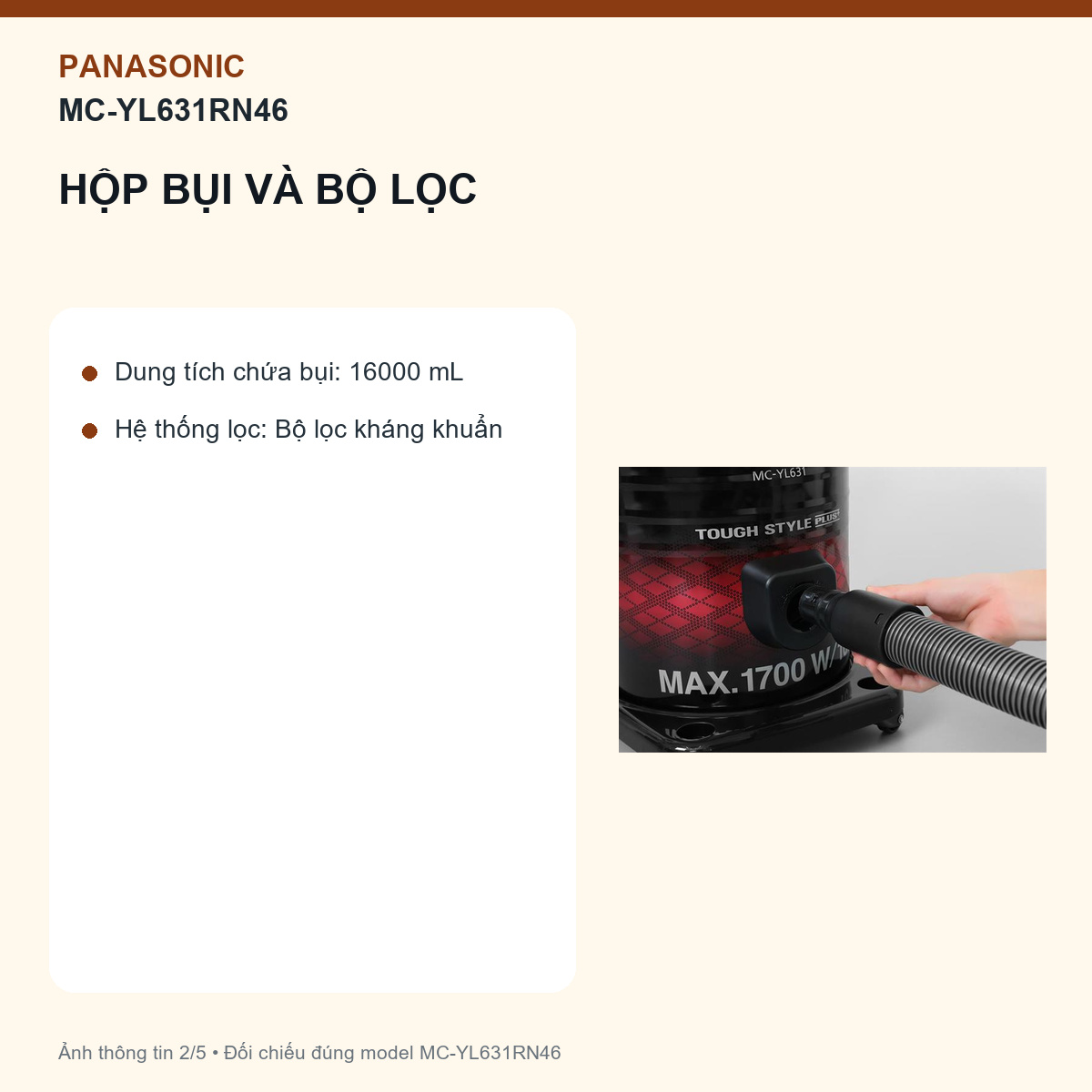 Panasonic MC-YL631RN46 - 16 lít phù hợp lượt dọn dài, không phải lịch đổ thùng cố định