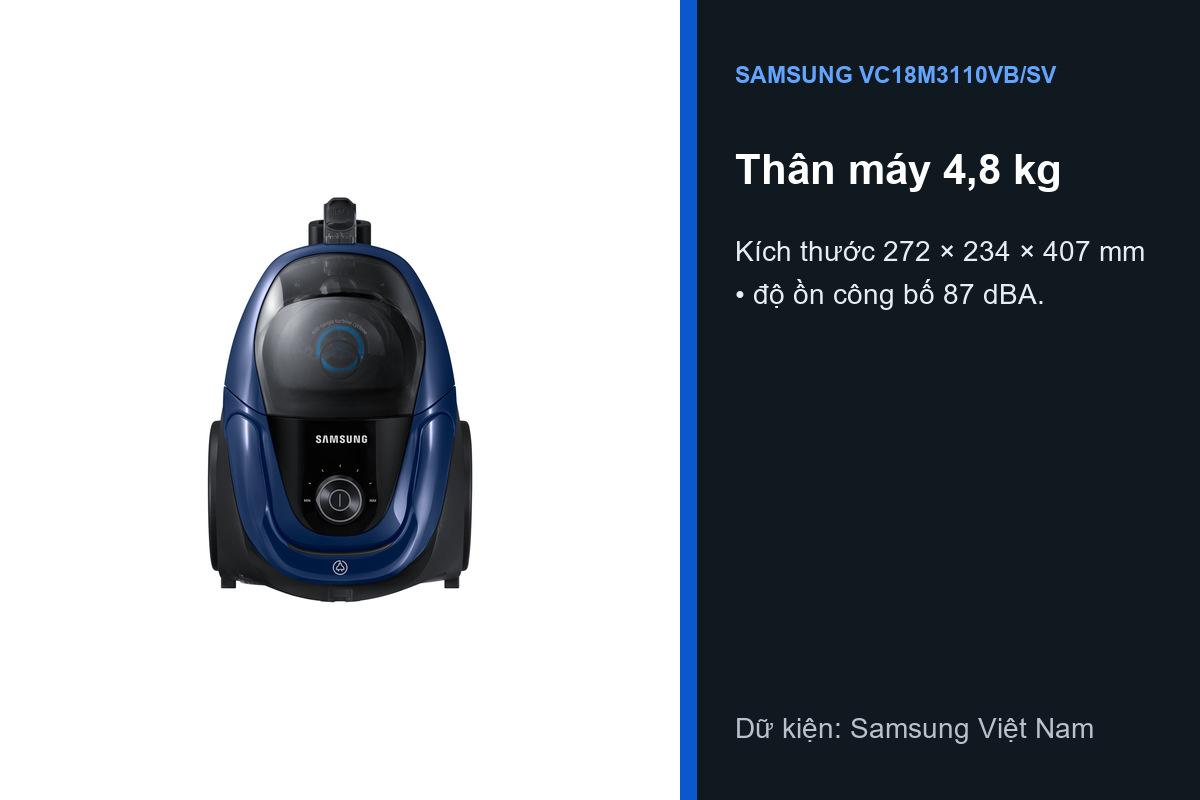 Trọng lượng và kích thước Samsung VC18M3110VB/SV