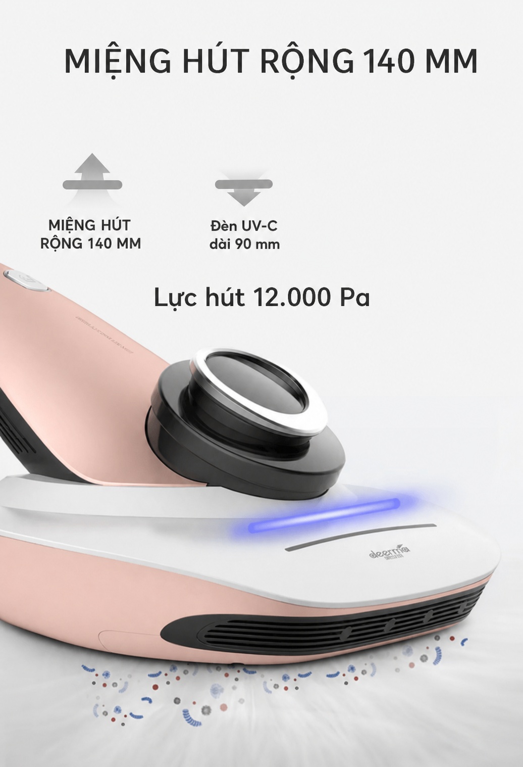 Miệng hút 140 mm, đèn UV-C 90 mm và lực hút 12.000 Pa của Deerma CM1000